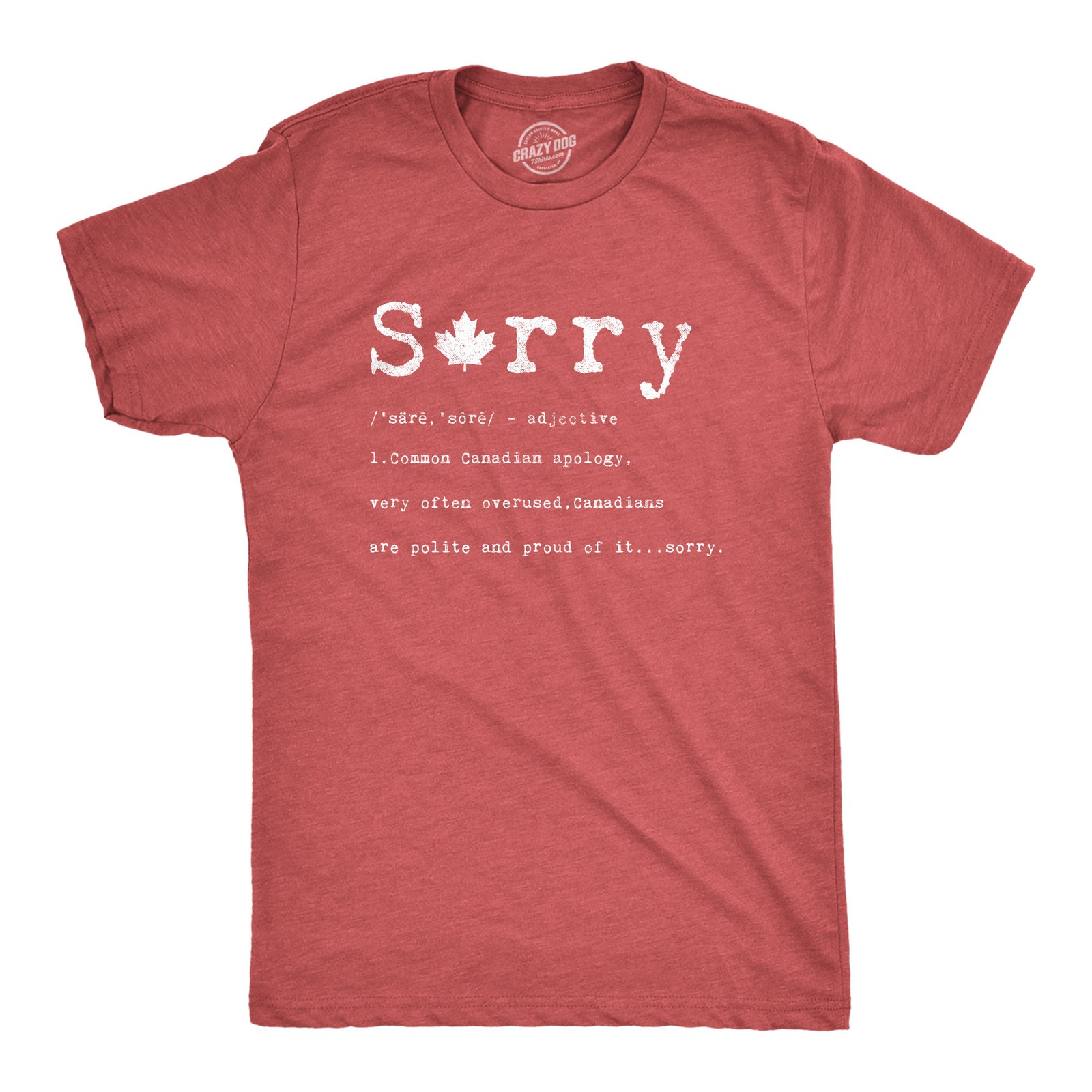 Mens Sorry Definition T Shirt Funny Canada Apology Tee