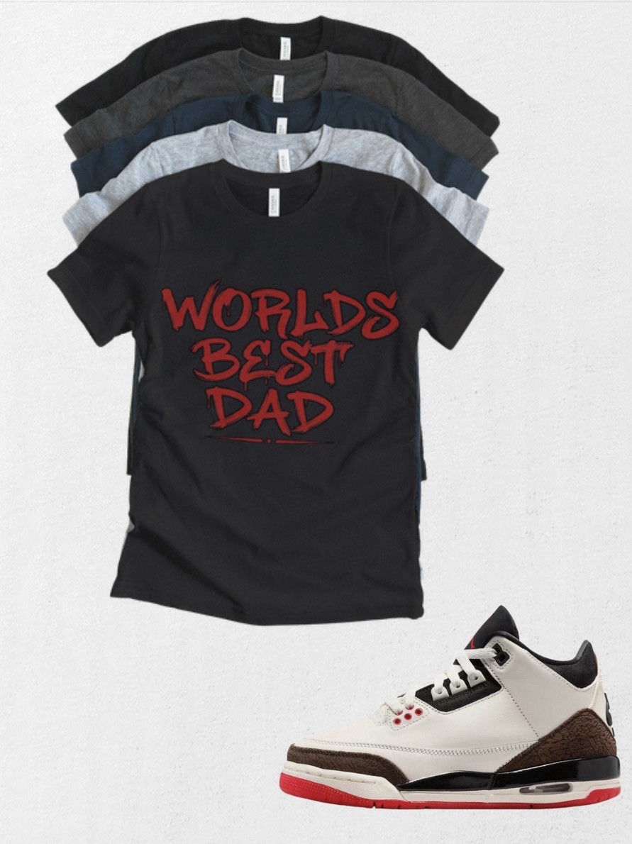 Shirt to match Jordan 3 OG Retro x Jordan 3 Worlds Best Dad Matching Tee