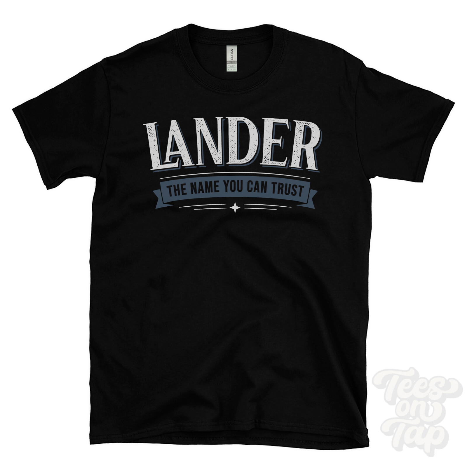 LANDER THE NAME YOU CAN TRUST T-SHIRT mens & womens novelty family gift idea