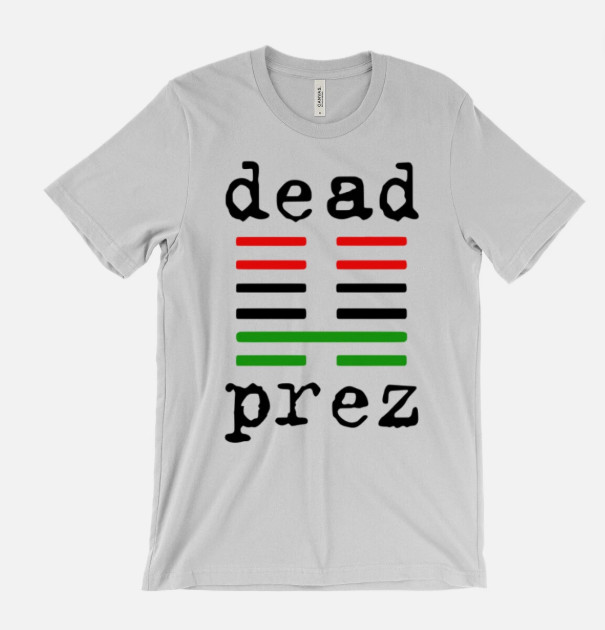 Dead Prez T Shirt – Bigger than hip hop lets get free 90s indie rap underground