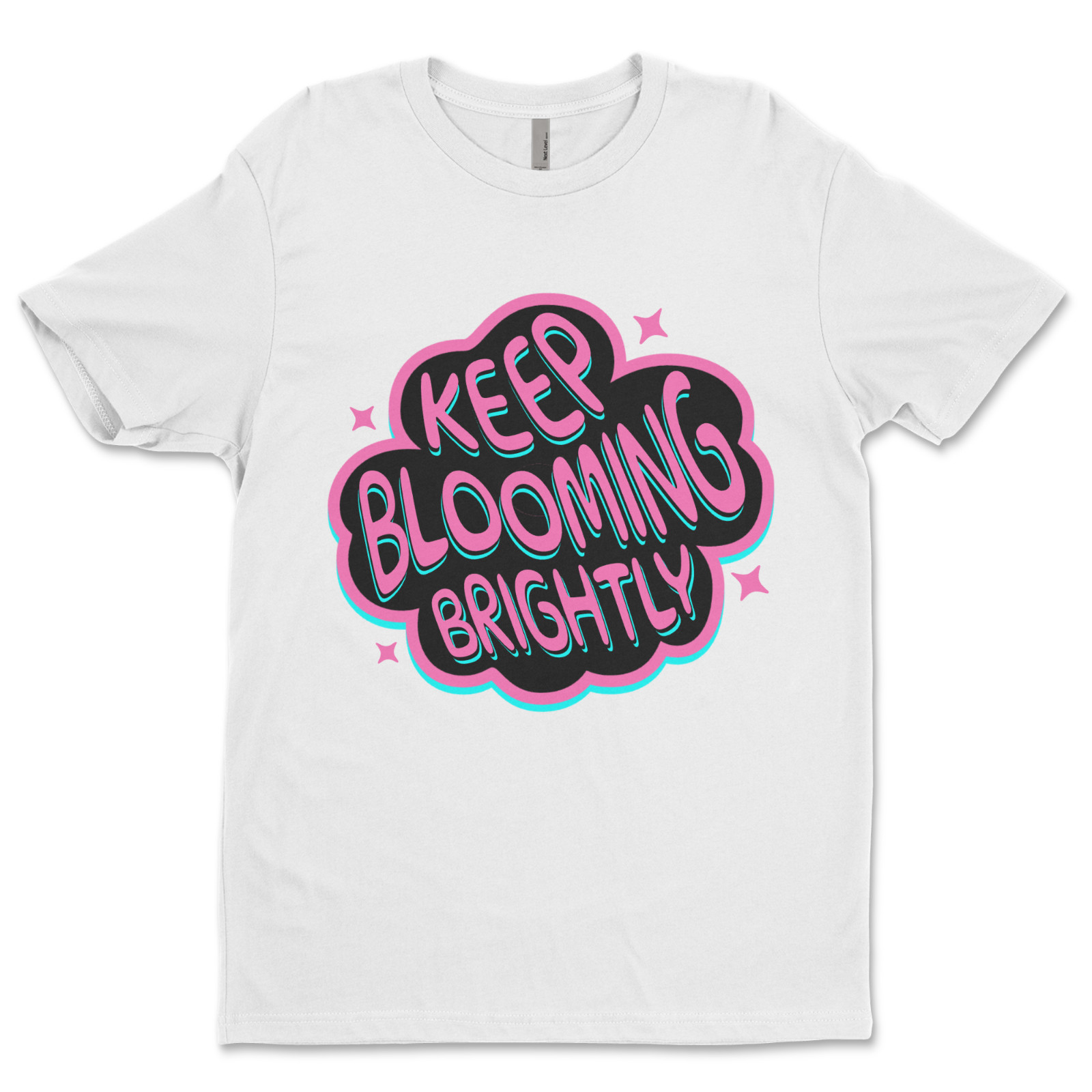 Custom T-Shirt,keep blooming Dtf Print On Next Level T-Shirt unisex Soft Cotton