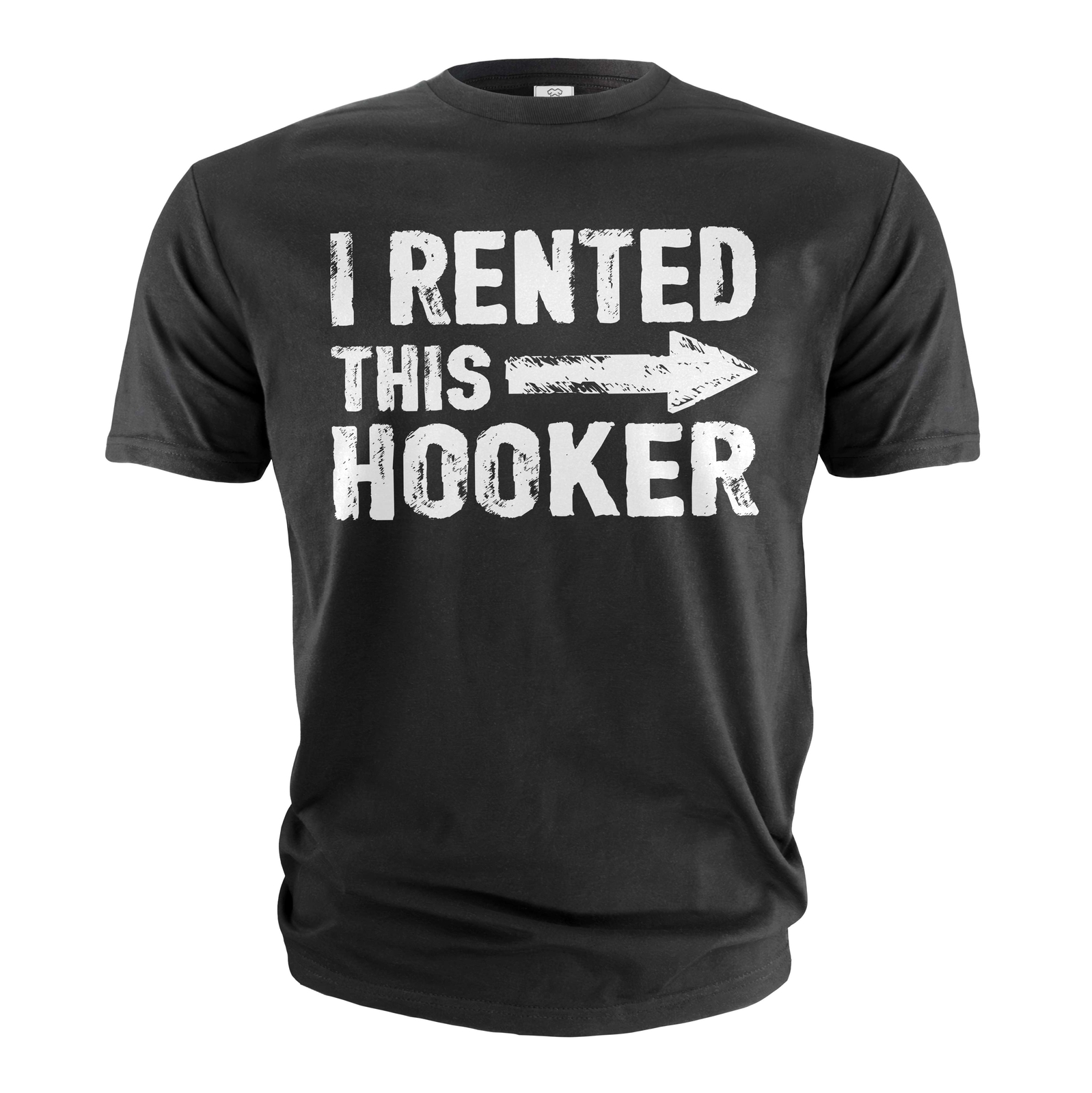 Men’s Funny I rented this hooker T-shirt offensive humorous Birthday gift tee
