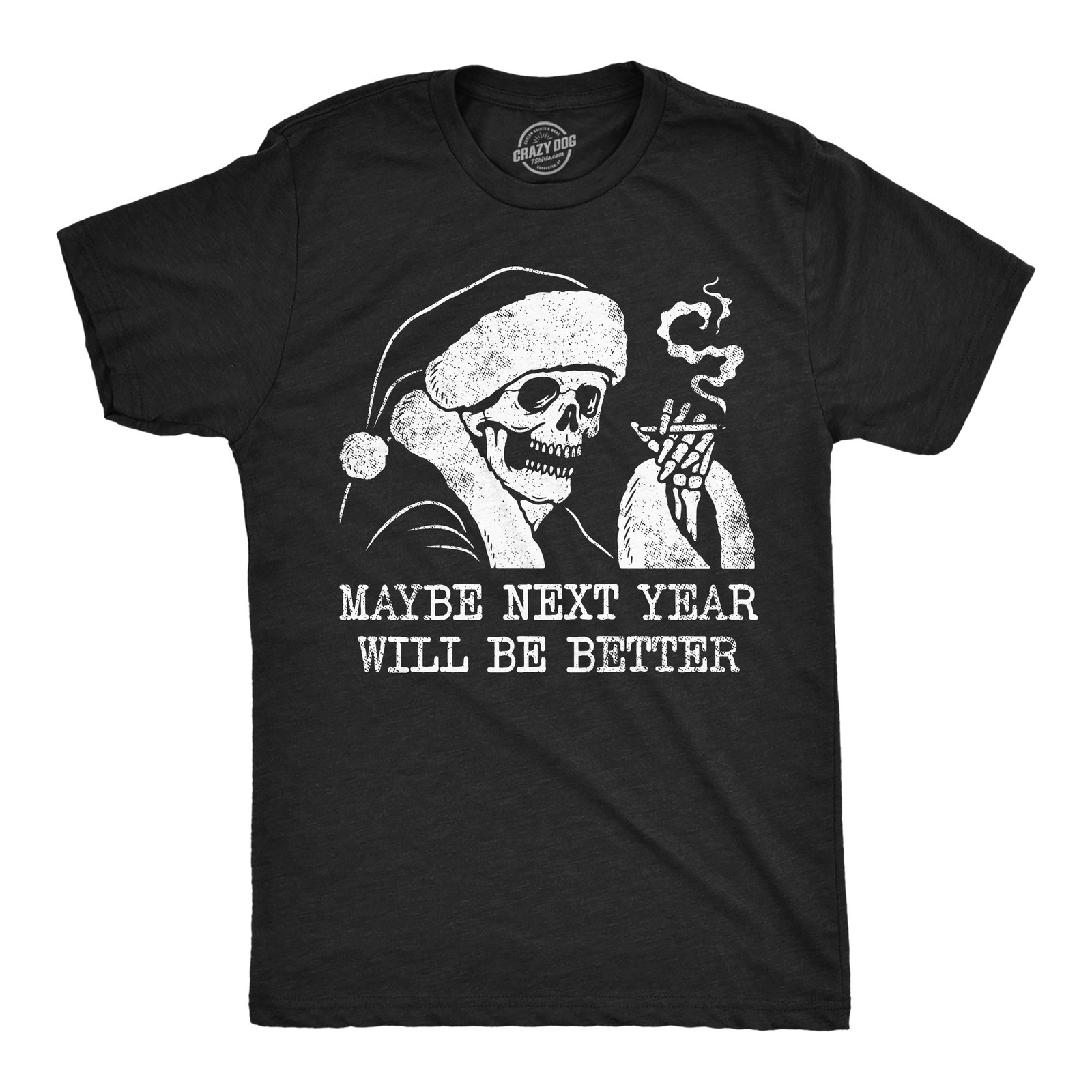 Mens Funny T Shirts Maybe Next Year Will Be Better Sarcastic Christmas Graphic