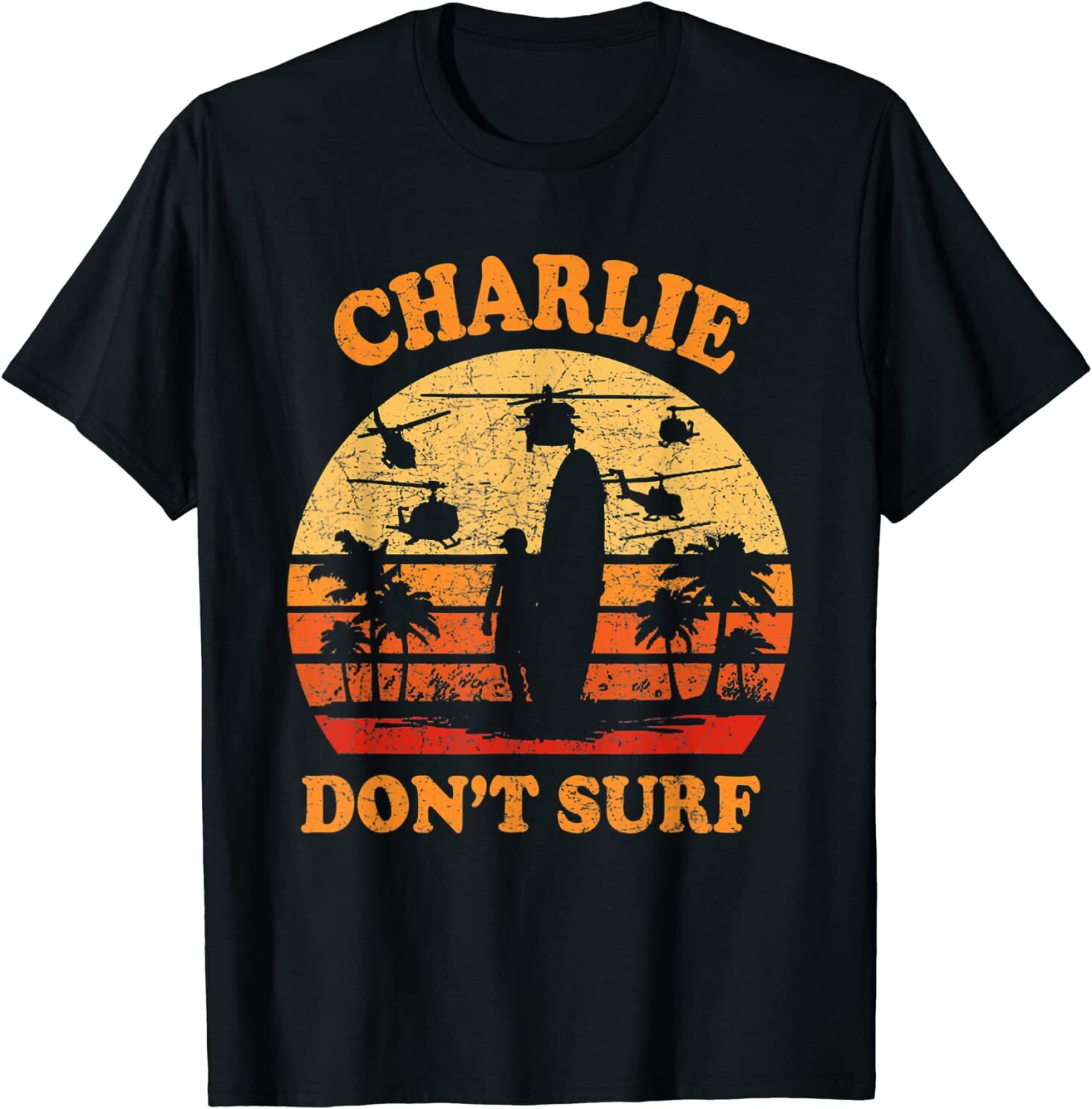 Charlie Don’t Surf Military Vietnam War Surf Ops T-Shirt Size S-5XL