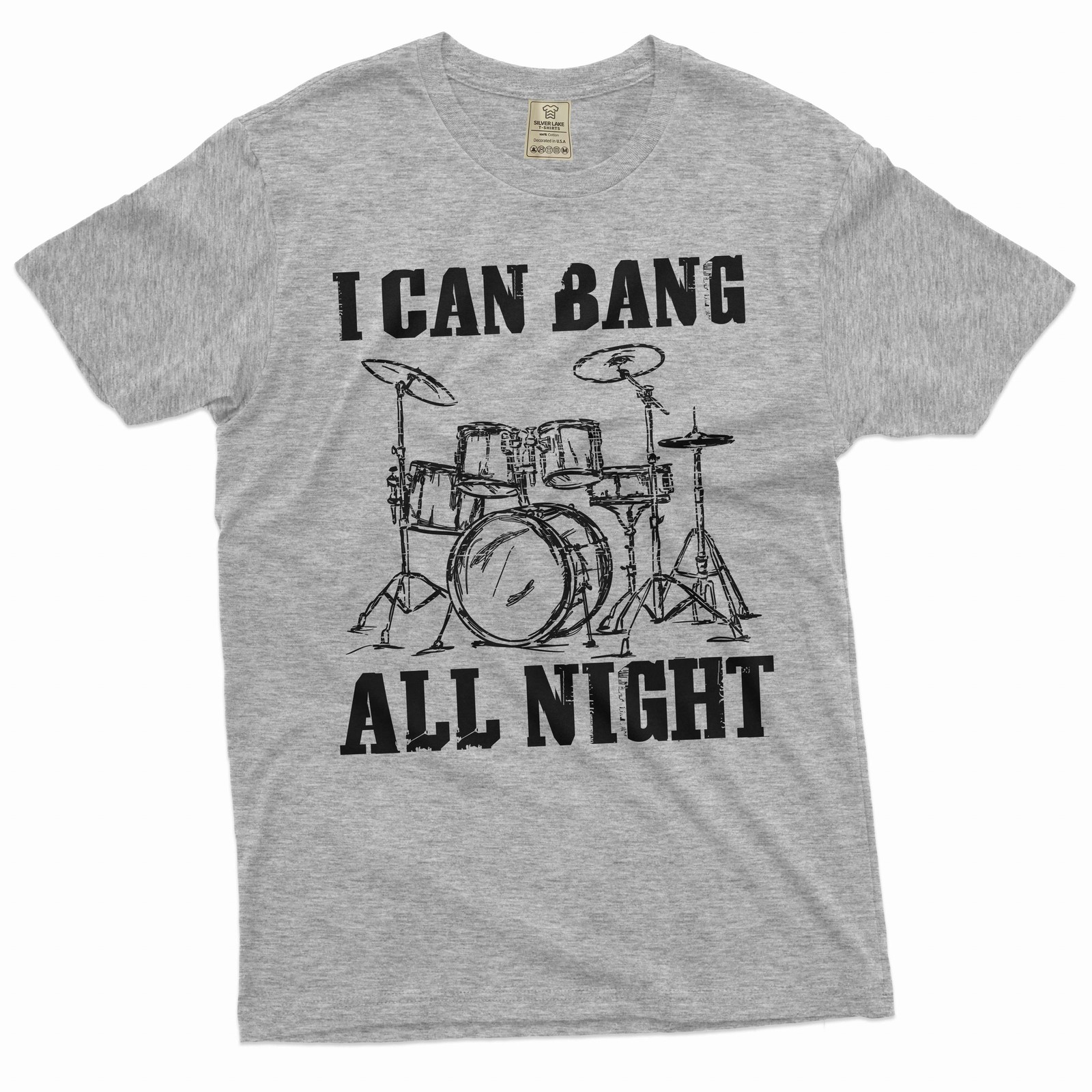 Men’s Funny I can bang all night T-shirt drummer musician music band Tee
