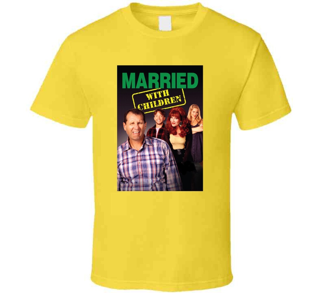 Married With Children Tv Show Tee Funny 90s Television Series Fan Cool T Shirt