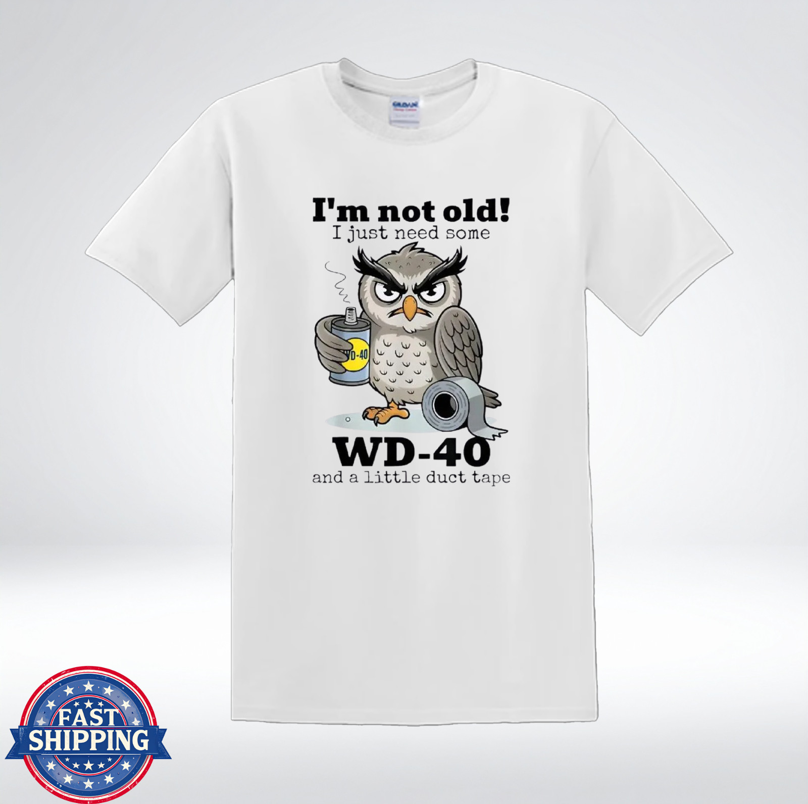 Im Not Old WD40 Duct Tape Shirt Funny Aging Mechanic Humor T-Shirt