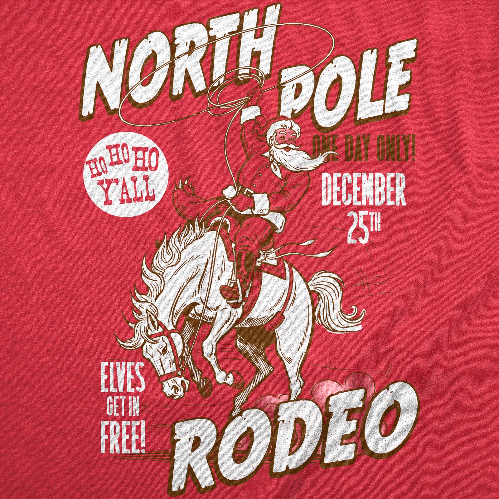 Mens Funny T Shirts North Pole Rodeo Sarcastic Christmas Graphic Novelty Tee For