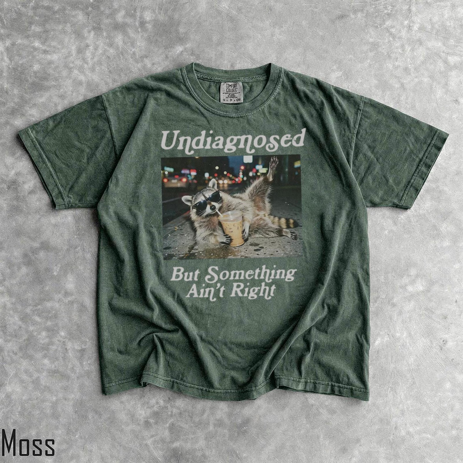 Funny Raccoon Coffee Shirt Undiagnosed But Something Ain’t Quite Right Tee