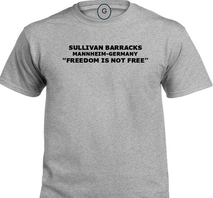 TAUKKUNEN BARRACKS *WORMS-GERMANY* FREEDOM* INDIVIDUAL BASE PT SHIRT