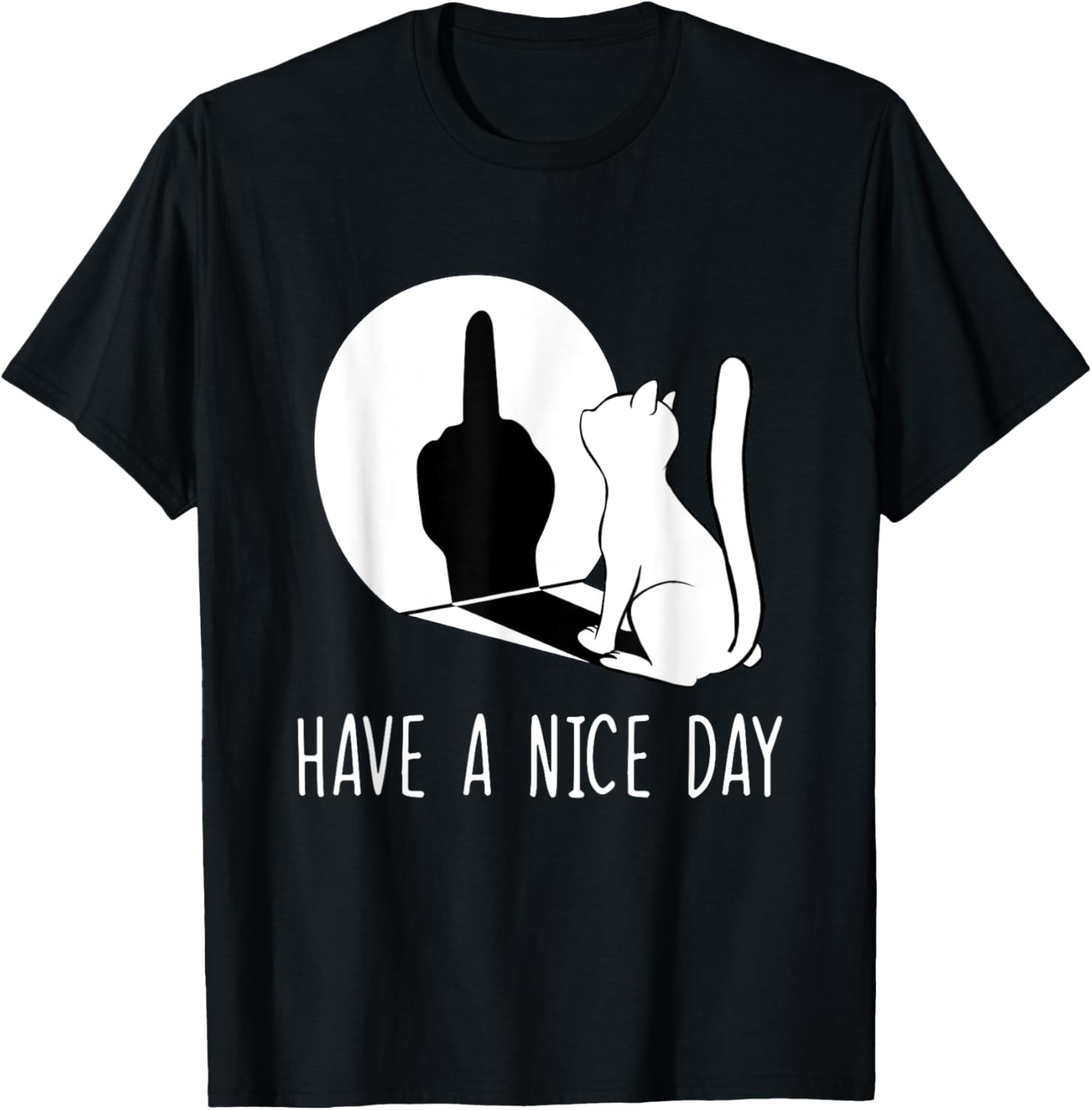 Funny Middle Finger Cat Sarcastic Cat Have A Nice Day T-Shirt