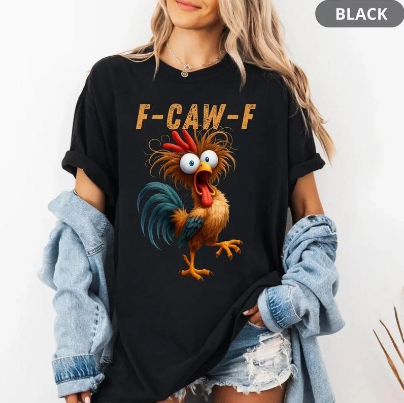 Funny Rooster Meme Tee, F-CAW-F Chicken Humor Graphic, Farm Animal T-Shirt