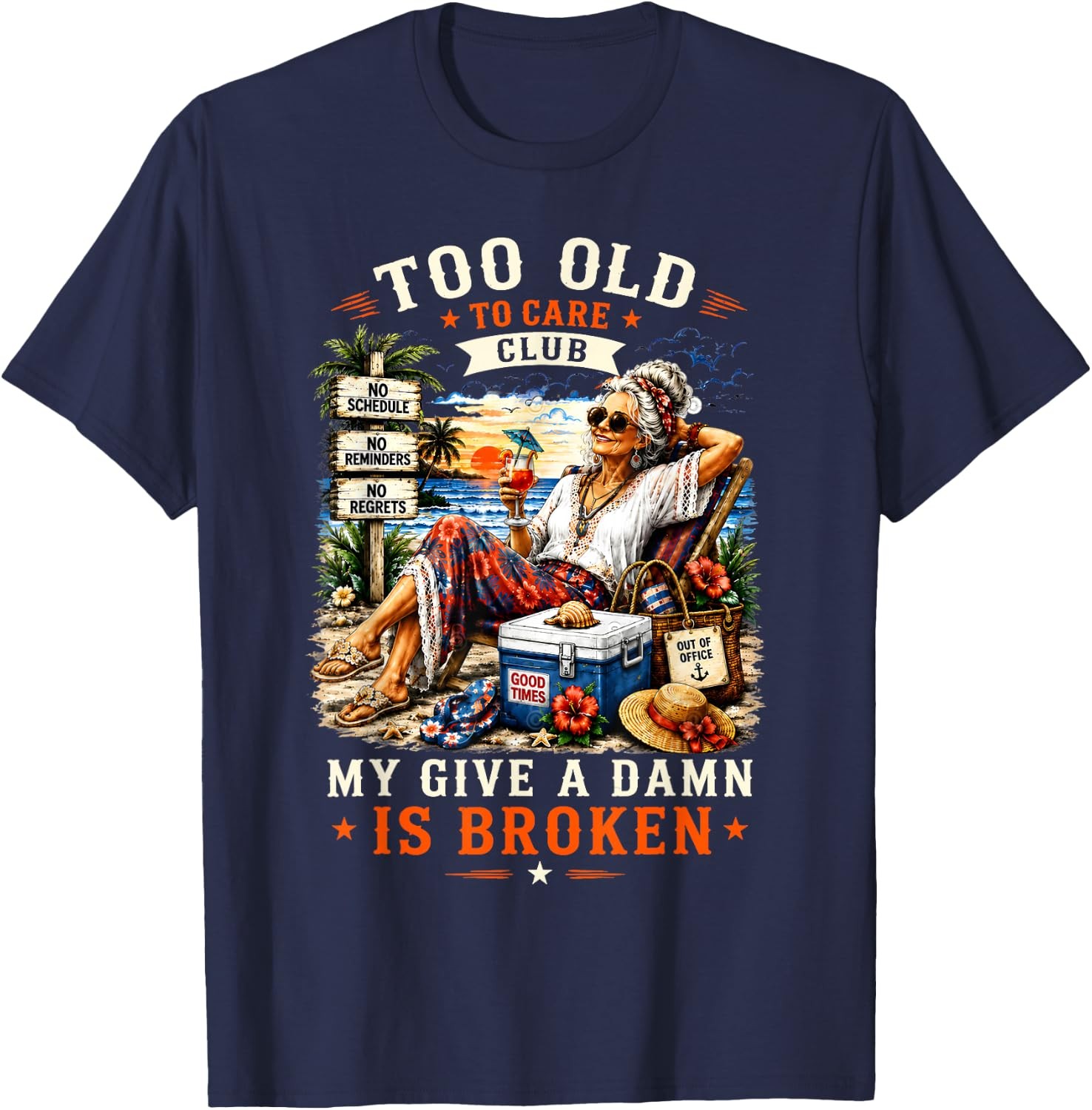 Too Old to Care Club Don’t Care My Give A Damn is Broken T-Shirt
