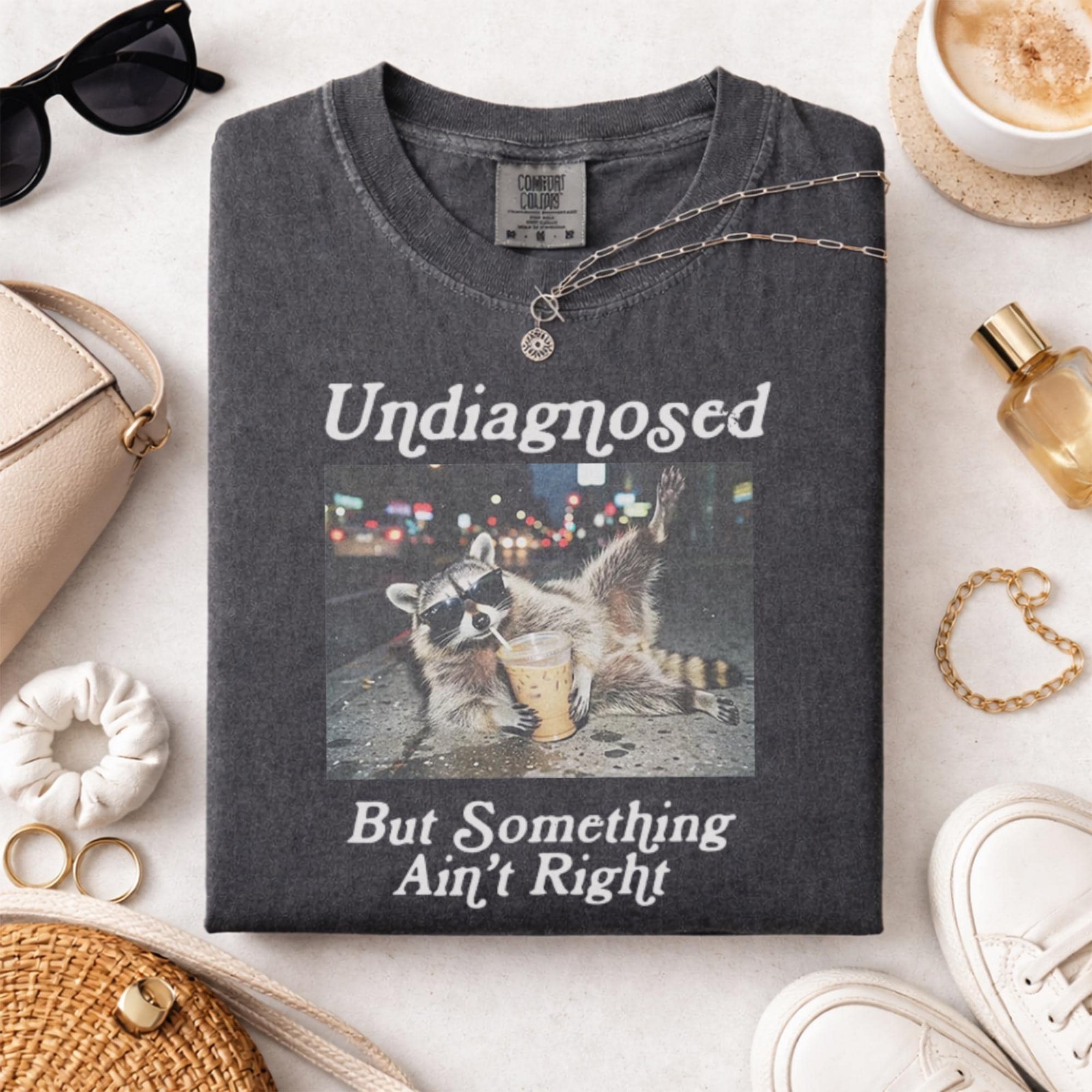 Funny Raccoon Coffee Shirt Undiagnosed But Something Ain’t Quite Right Tee