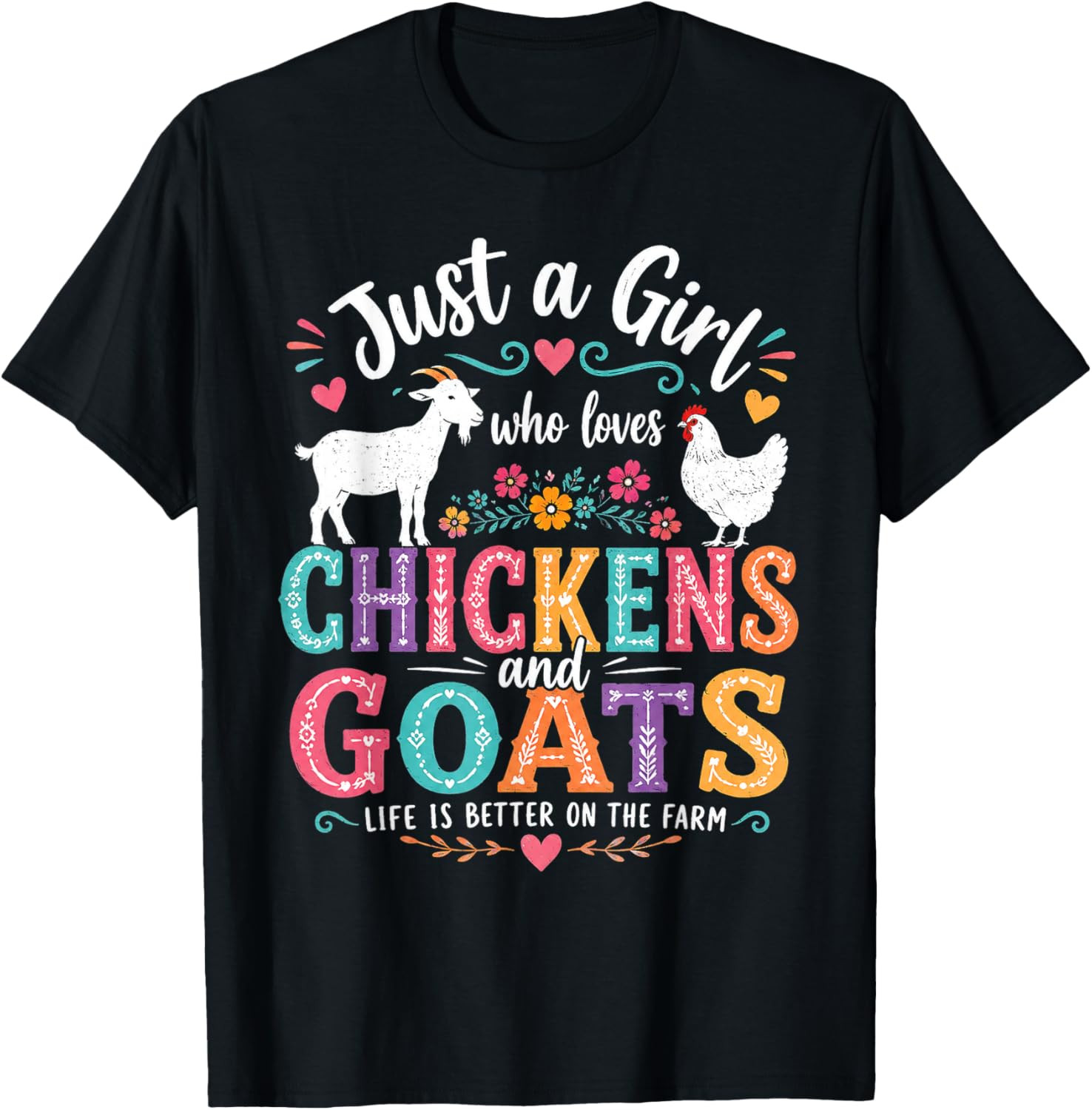 Just A Girl Who Loves Chickens and Goats Farm Animal Floral T-Shirt