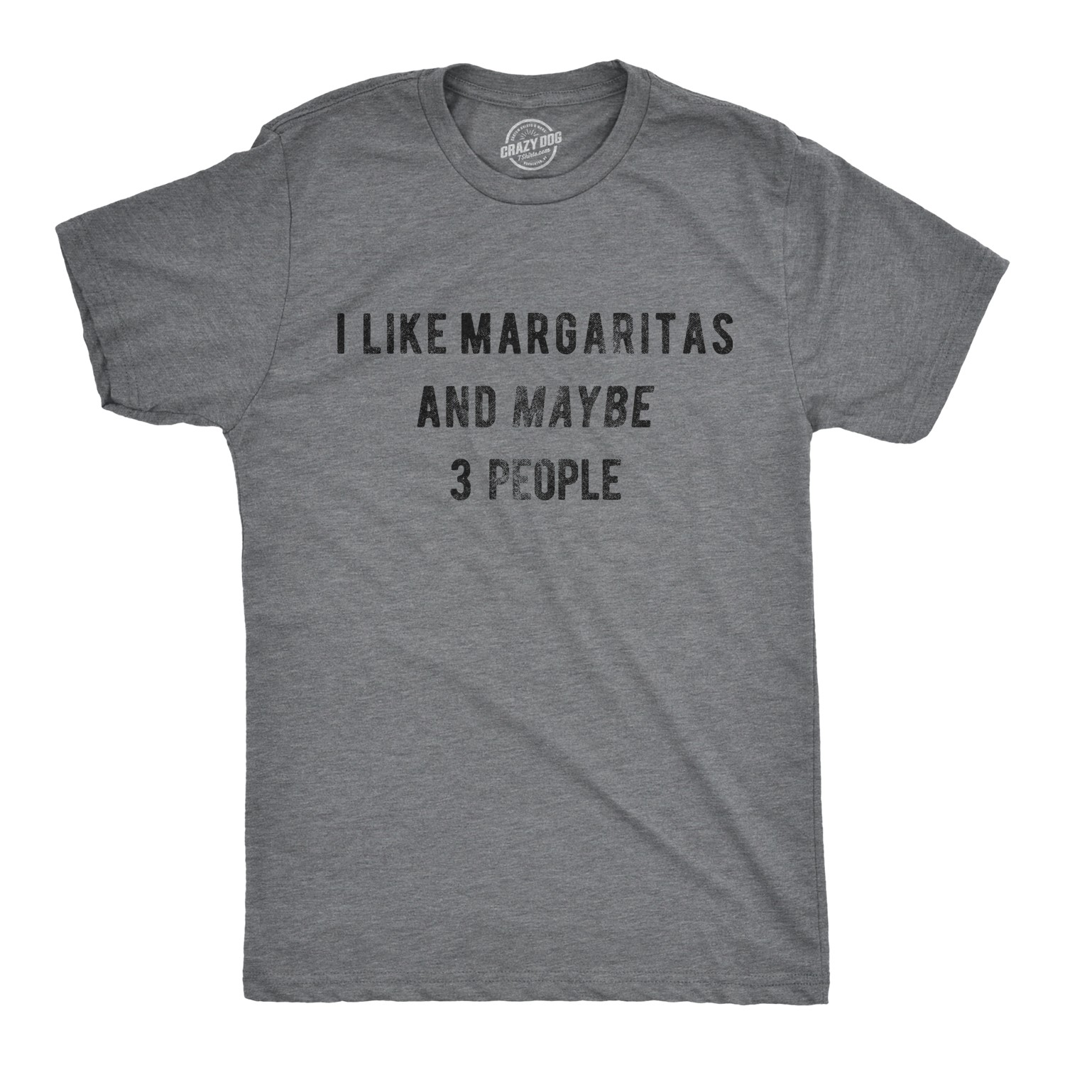Mens I Like Margaritas and Maybe 3 People T Shirt Funny Tee