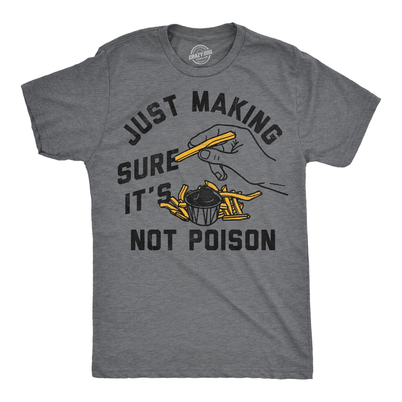Mens Funny T Shirts Just Making Sure Its Not Poison Sarcastic Food Graphic