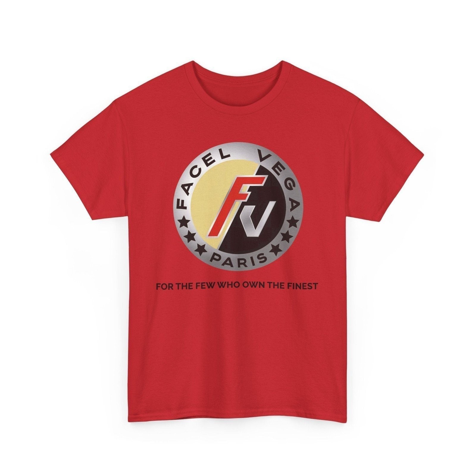 Facel Vega For The Few Who Own The Finest Paris T-shirt