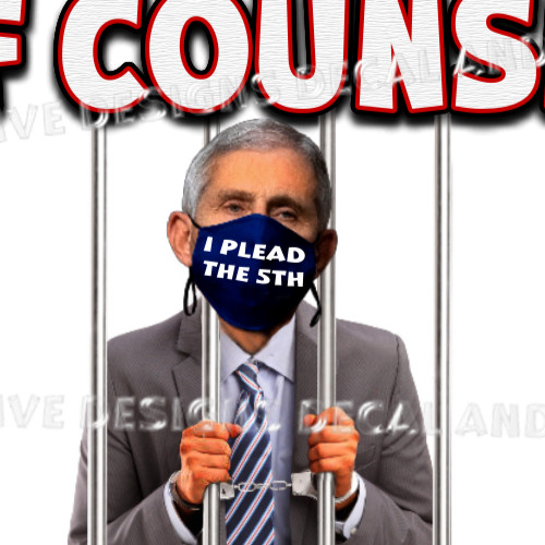 Dr. Anthony Fauci on The Advice of Counsel I Plead The 5th Lock Him Up T-Shirts