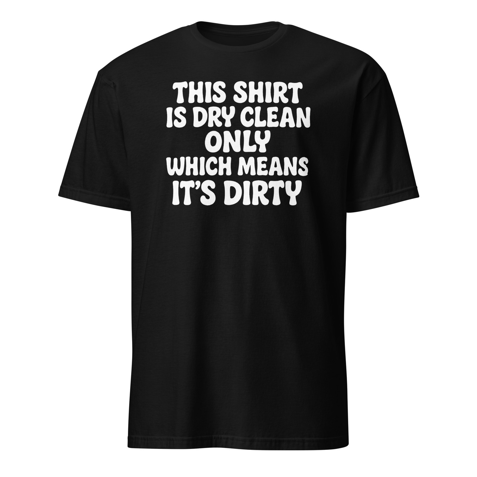 This Shirt Is Dry Clean Only – Mitch Hedberg Shirt – Unisex