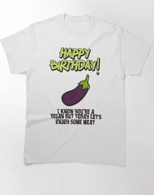 Dirty Naughty Birthday Greeting! I know you’re a vegan but today lets enjoy some