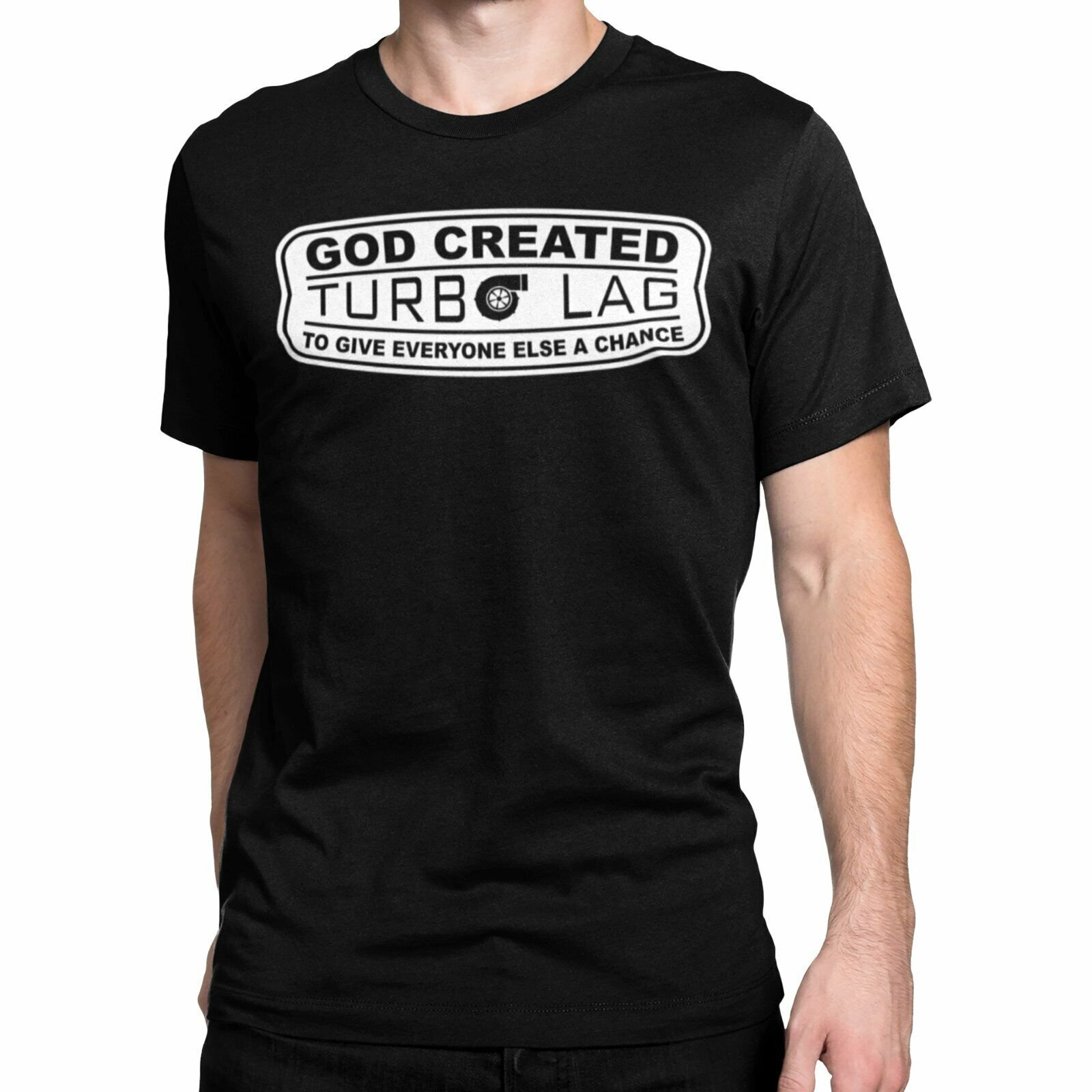 God Created Turbo Lag T-Shirt Black S-3XL JDM Boost Mechanic Race Car Bike Truck