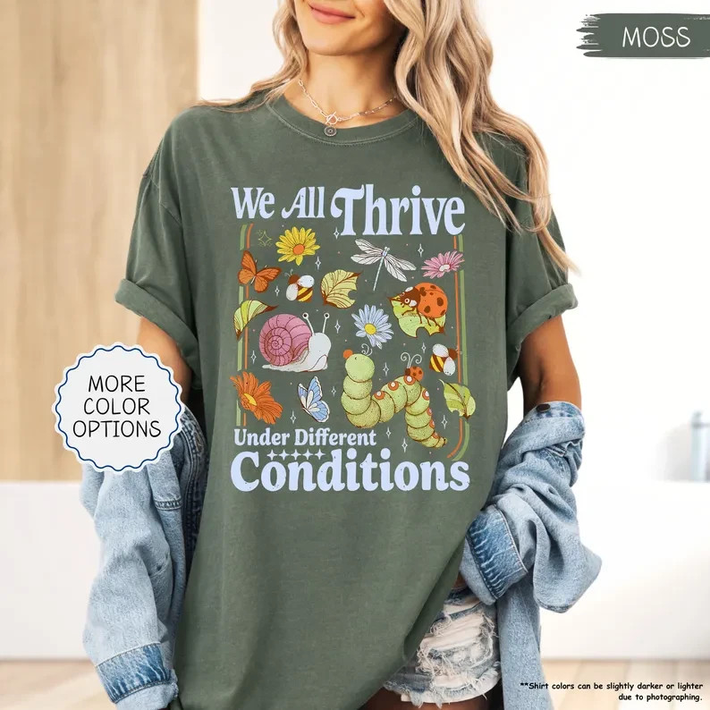 We All Thrive Under Different Conditions Shirt Neurodiversity ADHD Mental Health