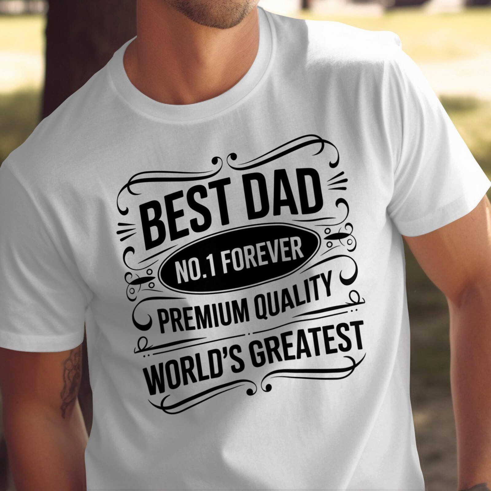 Best Dad No.1 Forever Father’s Day Gift Premium Quality T-Shirt World #26