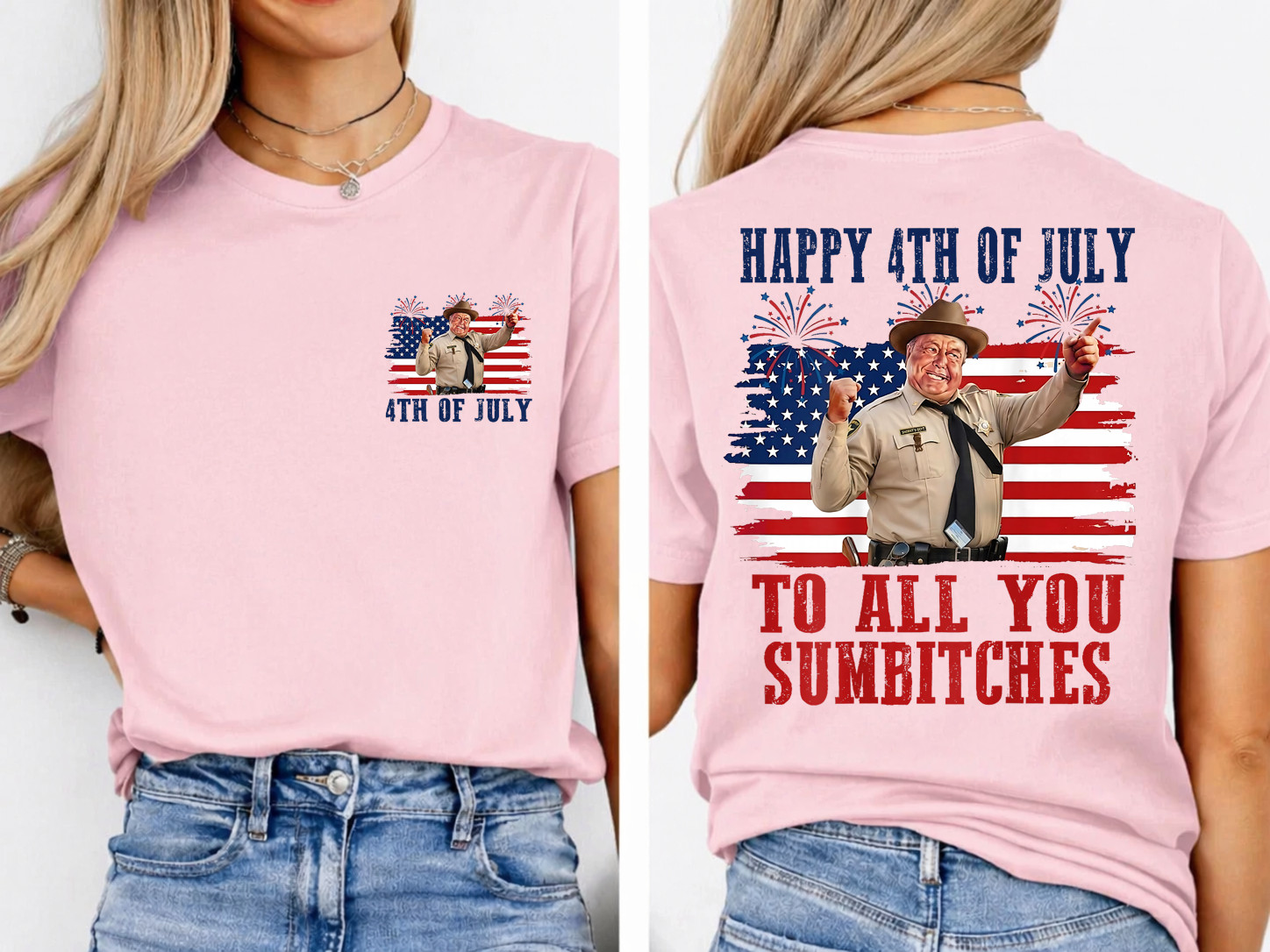 2 Sides Happy 4th of July to All You Sumbitches Patriotic Funny T-Shirt
