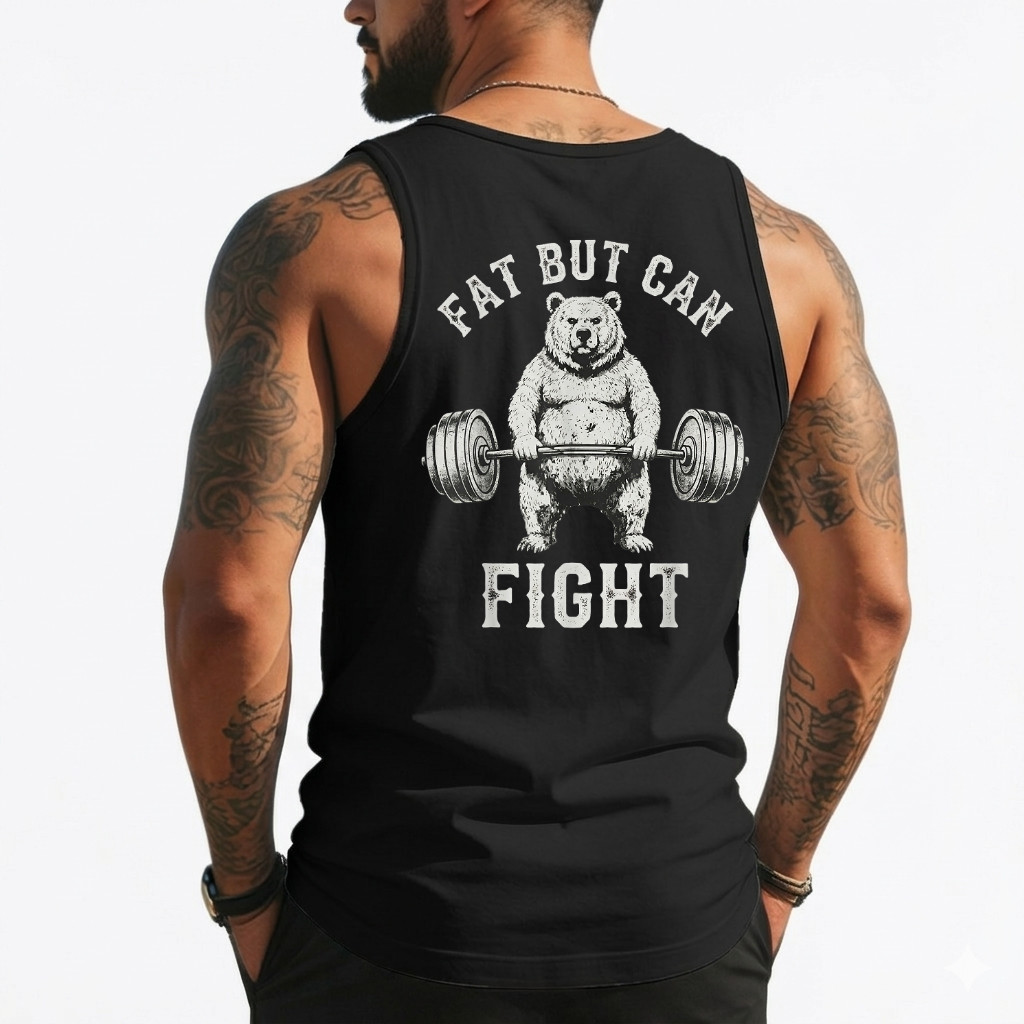 Fat But Can Fight Gym Workout Cardio Bodybuilding (On Back) Tank Top