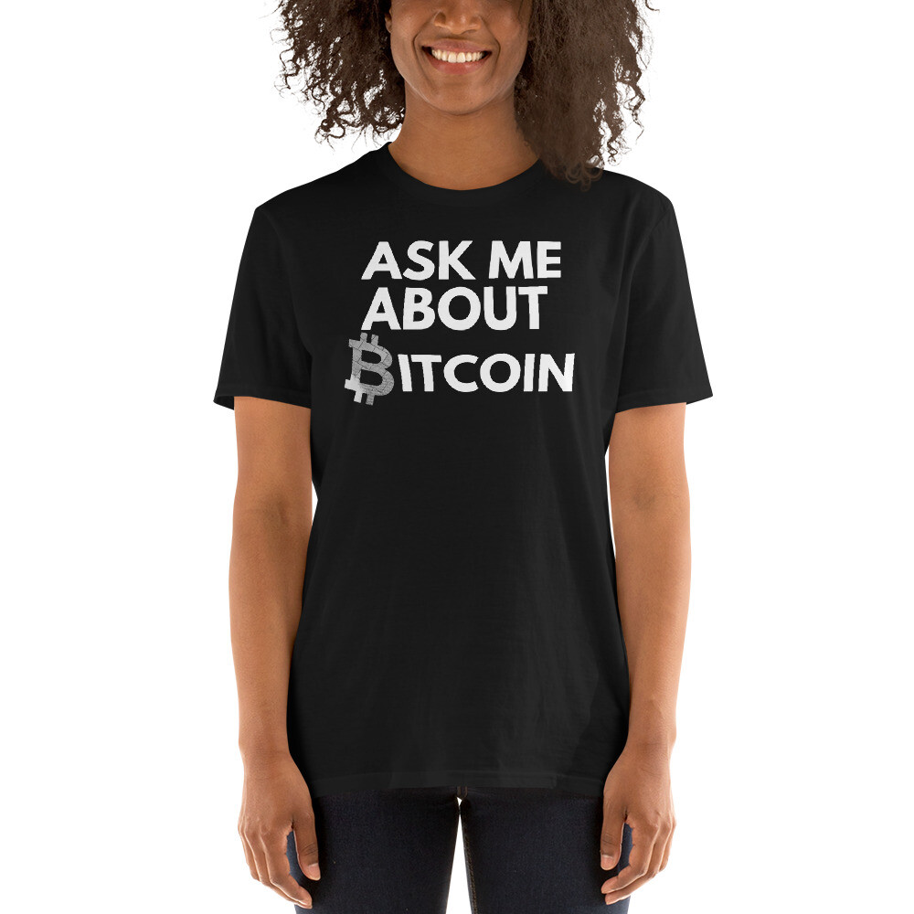 Ask Me About Bitcoin, Unisex, Funny Bitcoin, Blockchain, Crypto, BTC