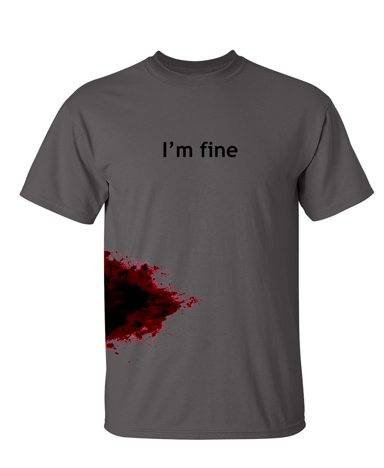 I’m Fine Sarcastic Humor Graphic Novelty Funny T Shirt