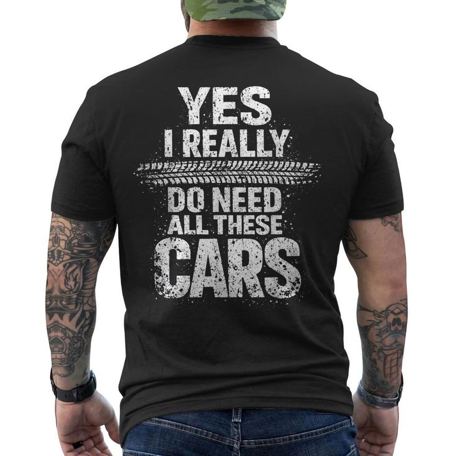 Yes I Really Do Need All These Cars Garage Funny Mechanic ON BACK T-Shirt