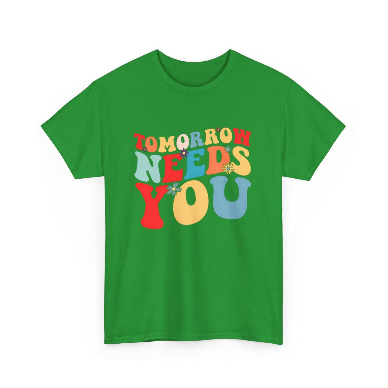 Tomorrow Needs You Mental Health Awareness You Matter T-Shirt