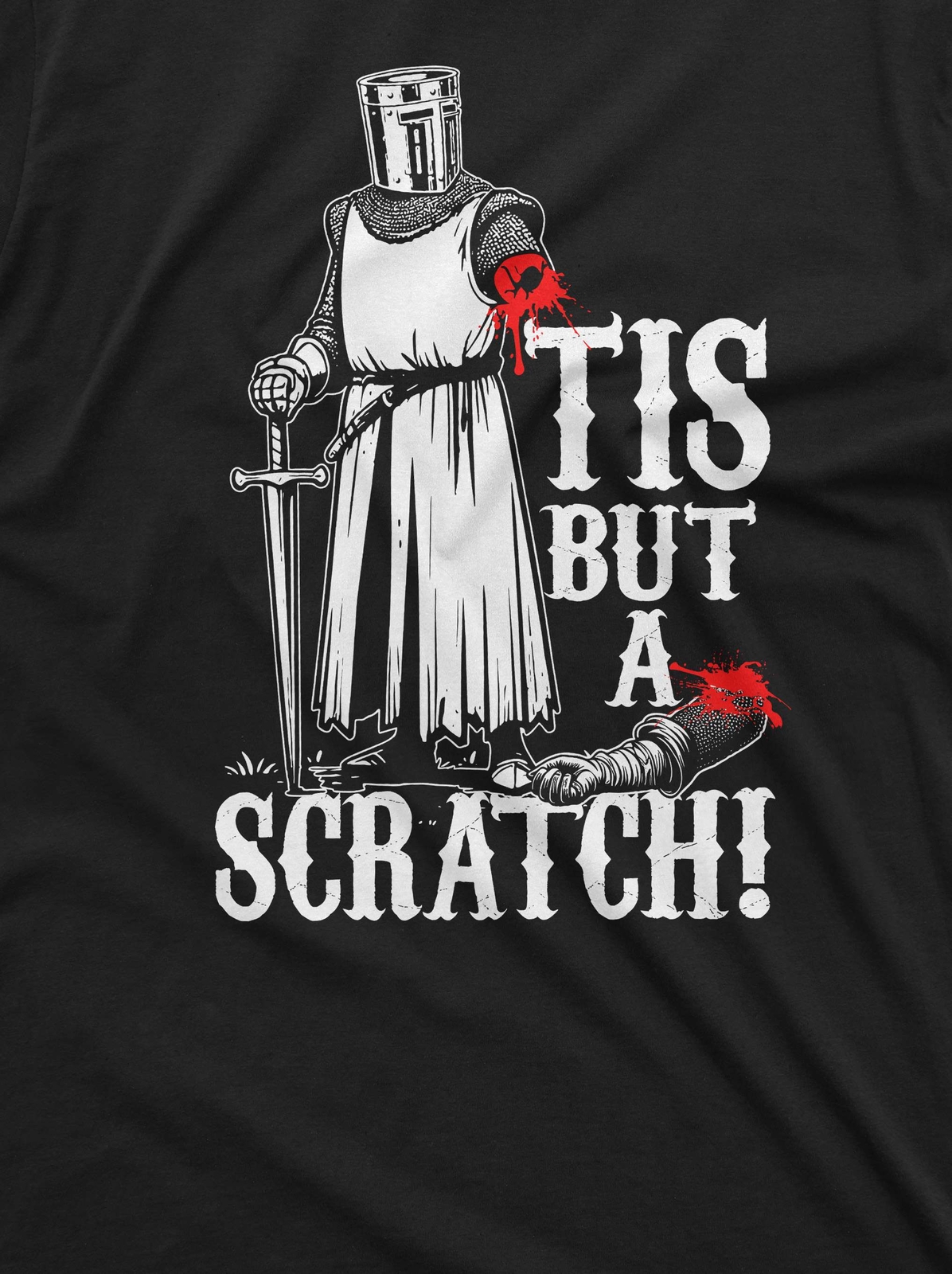 Men’s Funny Tis but a scratch medieval warrior knight crusader shirt for men him