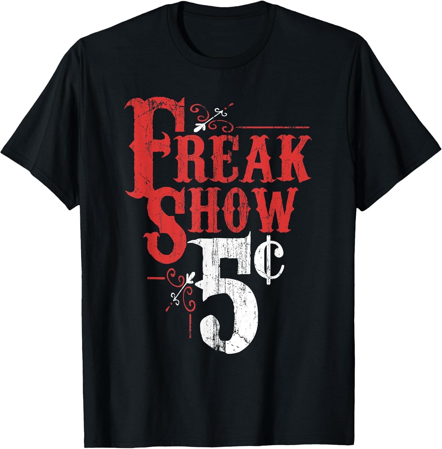 NEW LIMITED! Freak Show Circus Party Weird Carnival Costume Tee